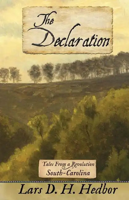 The Declaration: Tales from a Revolution - South-Carolina - Paperback