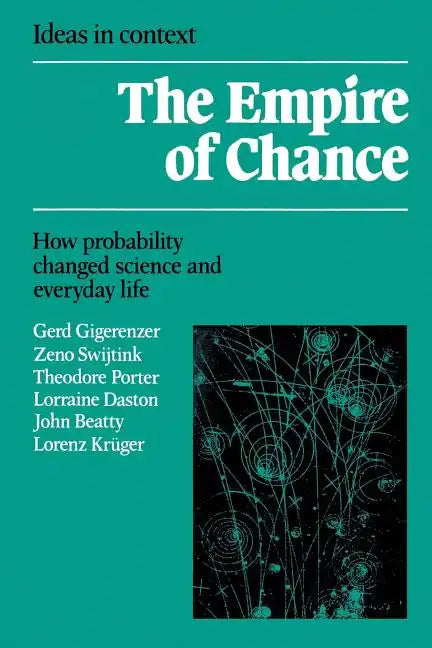 Empire of Chance: How Probability Changed Science and Everyday Life - Paperback