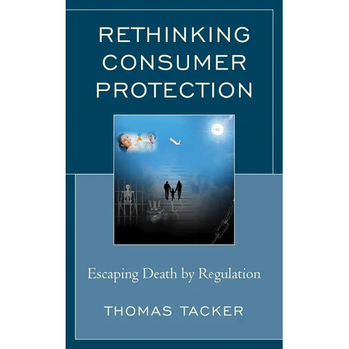 Rethinking Consumer Protection - Hardcover