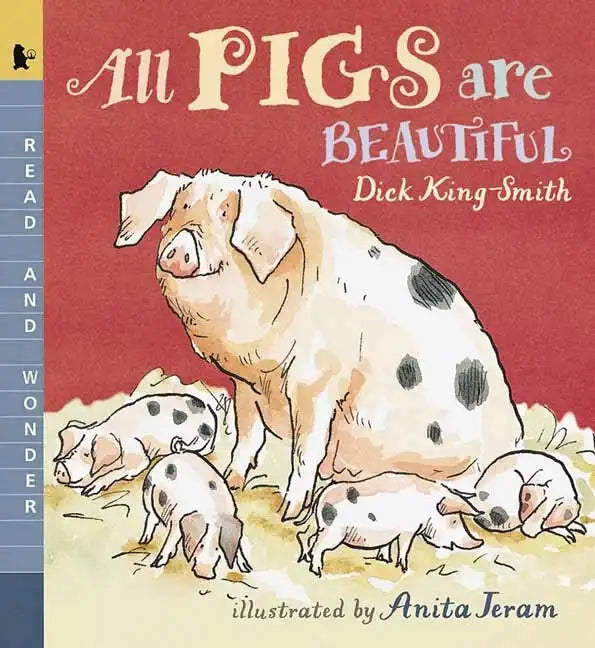 All Pigs Are Beautiful: Read and Wonder - Paperback