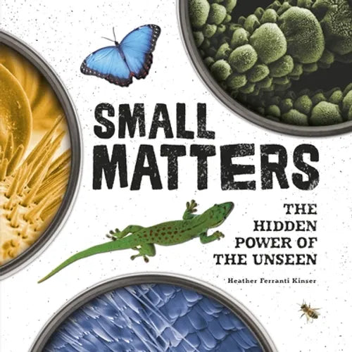Small Matters: The Hidden Power of the Unseen - Library Binding