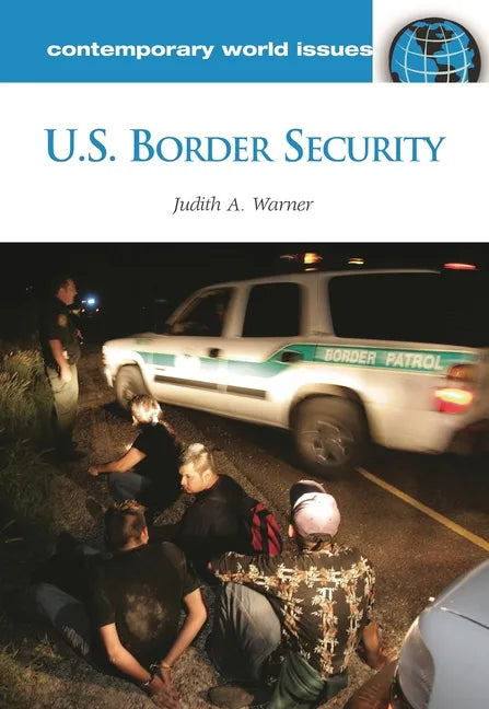 U.S. Border Security: A Reference Handbook - Hardcover