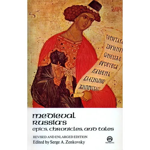 Medieval Russia's Epics, Chronicles, and Tales - Paperback