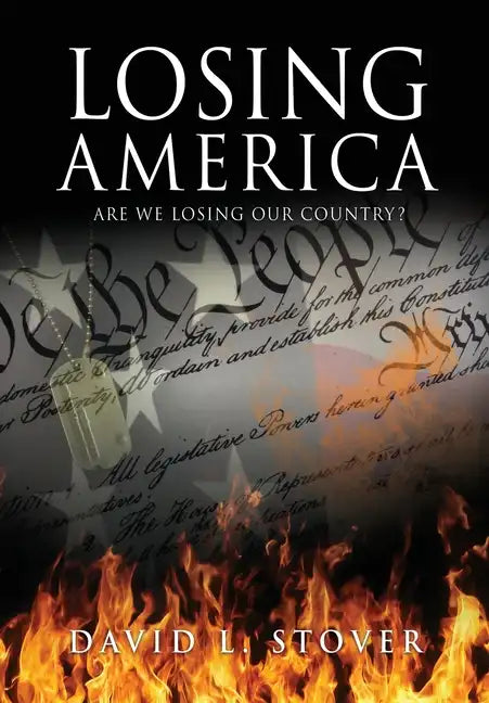Losing America - Hardcover