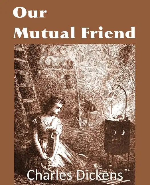 Our Mutual Friend - Paperback