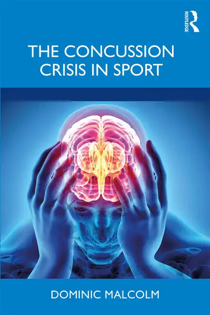 The Concussion Crisis in Sport - Paperback