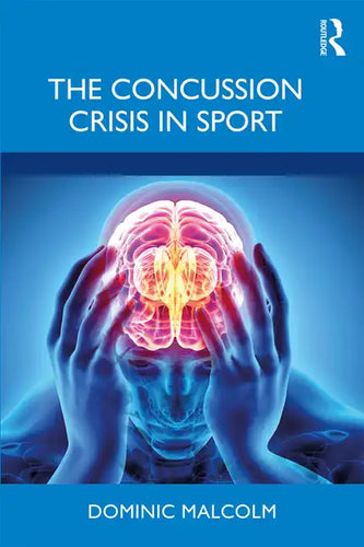 The Concussion Crisis in Sport - Paperback