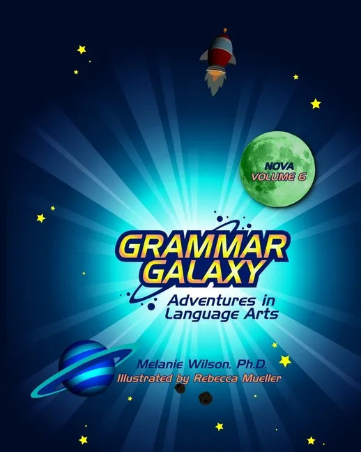 Grammar Galaxy Nova: Adventures in Language Arts - Paperback