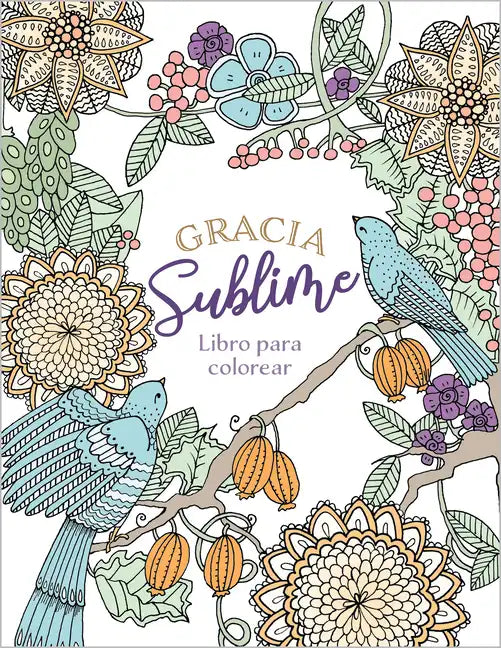 Gracia Sublime (Libro Para Colorear) - Paperback