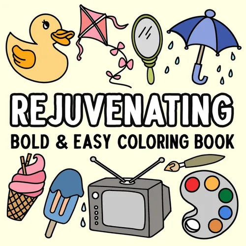 Rejuvenating Bold and Easy Coloring Book - Paperback