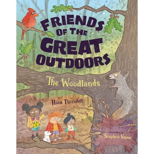 Friends of the Great Outdoors: The Woodlands - Paperback