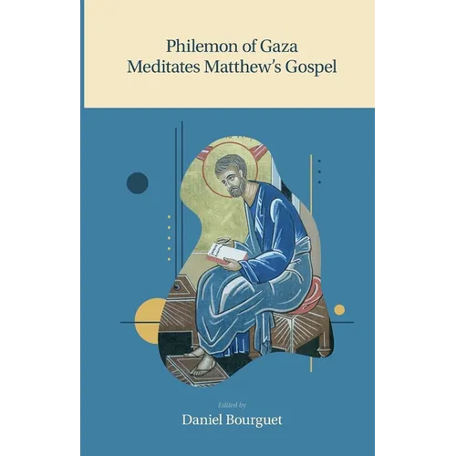 Philemon of Gaza Meditates Matthew's Gospel - Paperback