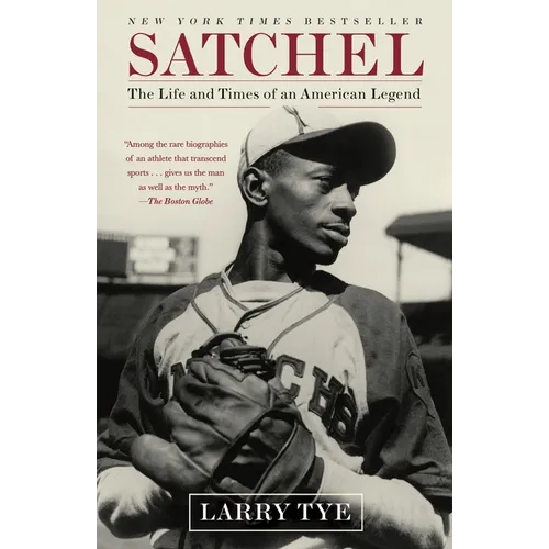 Satchel: The Life and Times of an American Legend - Paperback