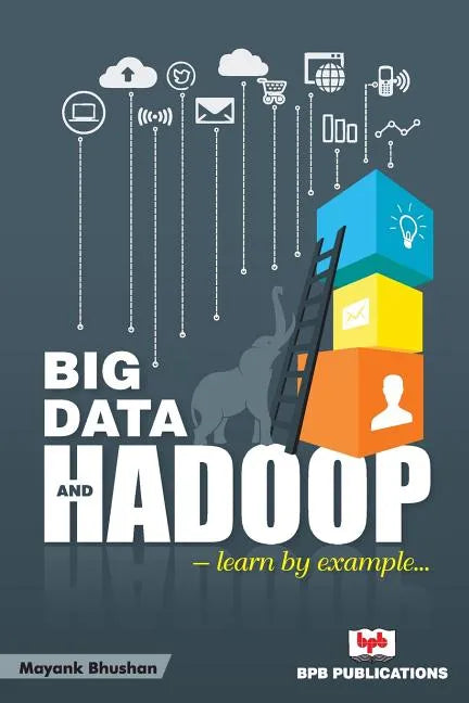 Big Data and Hadoop - Paperback