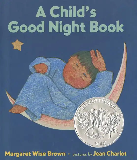 A Child's Good Night Book: A Caldecott Honor Award Winner - Hardcover