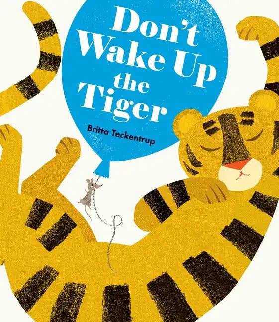 Don't Wake Up the Tiger - Hardcover