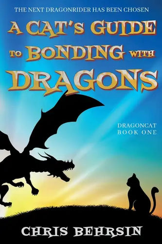 A Cat's Guide to Bonding with Dragons - Paperback