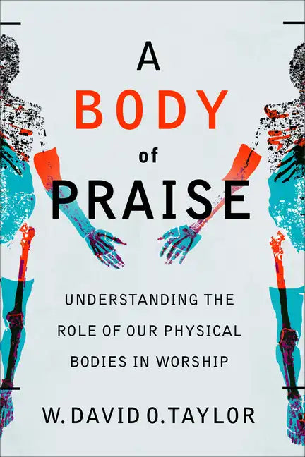 Body of Praise - Hardcover