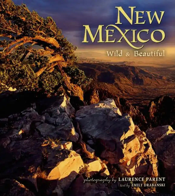 New Mexico Wild & Beautiful - Hardcover