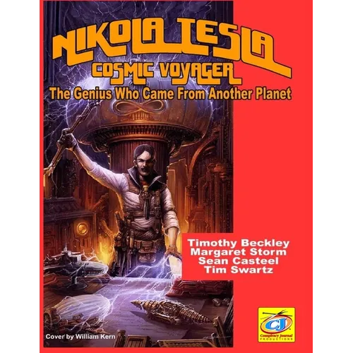 Nikola Tesla: Cosmic Voyager: The Genius Who Came From Another Planet - Paperback
