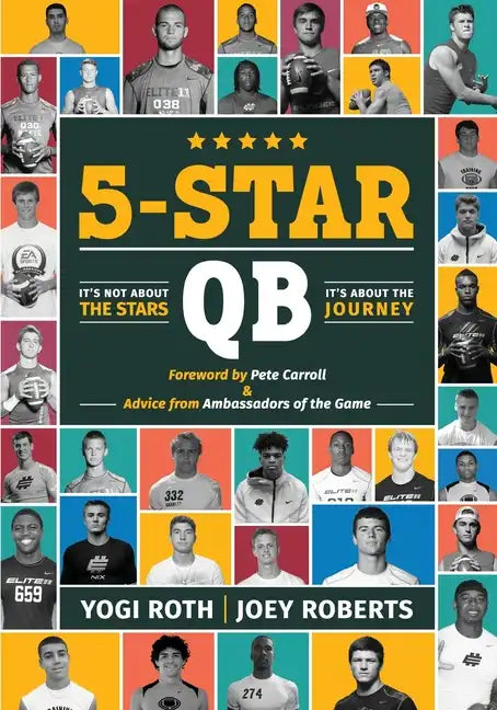 5-Star Qb: It's Not About the Stars, It's About the Journey - Paperback