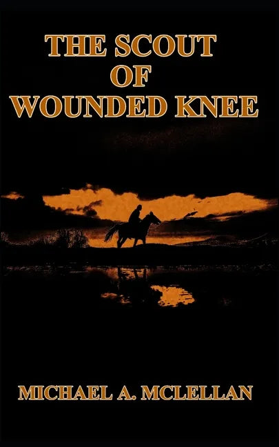 The Scout of Wounded Knee - Paperback