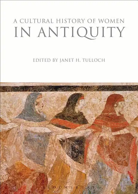 A Cultural History of Women in Antiquity - Paperback