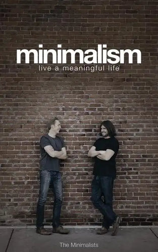 Minimalism: Live a Meaningful Life - Paperback