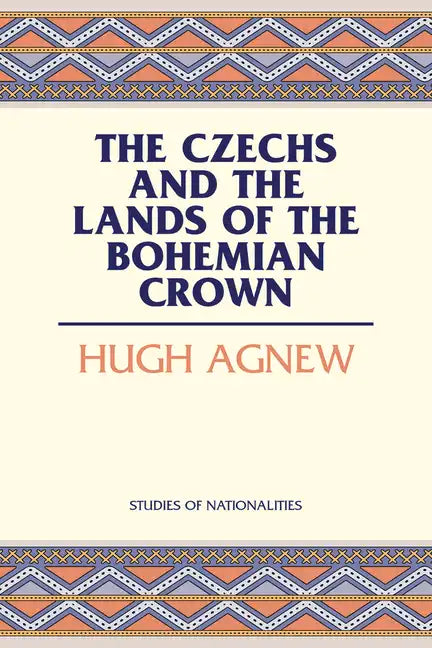 The Czechs and the Lands of the Bohemian Crown - Paperback