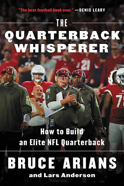 The Quarterback Whisperer: How to Build an Elite NFL Quarterback - Paperback