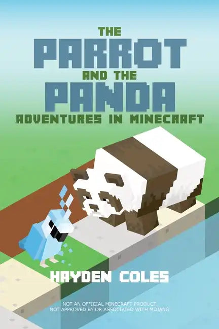 The Parrot and the Panda: Adventures in Minecraft - Paperback