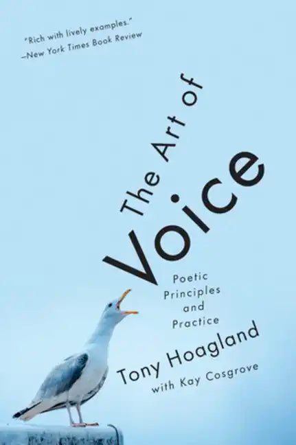 The Art of Voice: Poetic Principles and Practice - Paperback