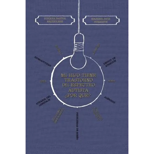 Mi Hijo Tiene Trastorno del Espectro Autista Por Que? - Paperback