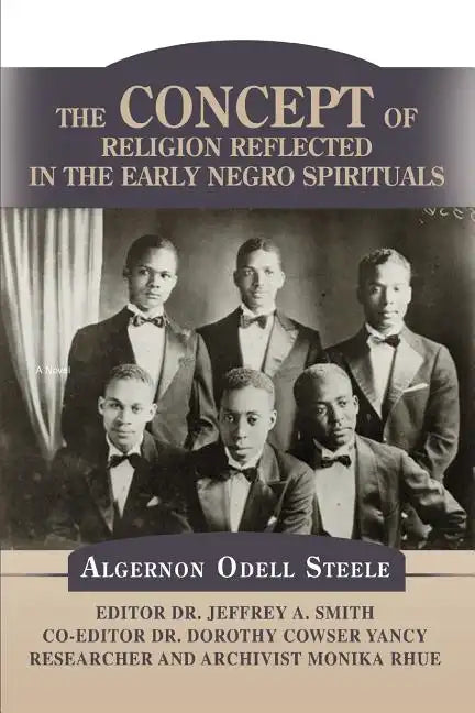 The Concept of Religion Reflected in the Early Negro Spirituals - Paperback