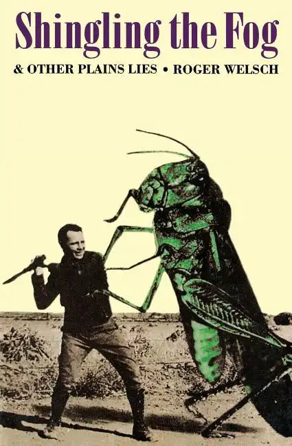 Shingling the Fog and Other Plains Lies - Paperback