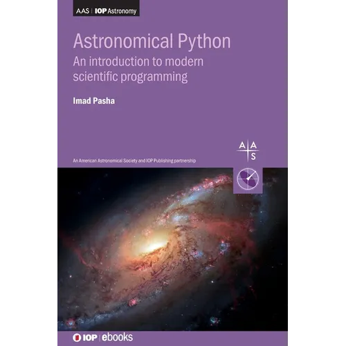 Astronomical Python: An introduction to modern scientific programming - Hardcover