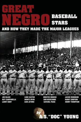 Great Negro Baseball Stars and how they made the Major Leagues - Paperback