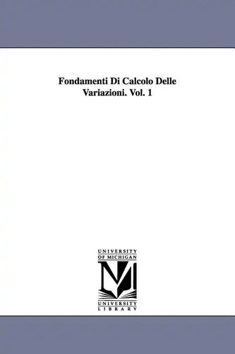 Fondamenti Di Calcolo Delle Variazioni. Vol. 1 - Paperback