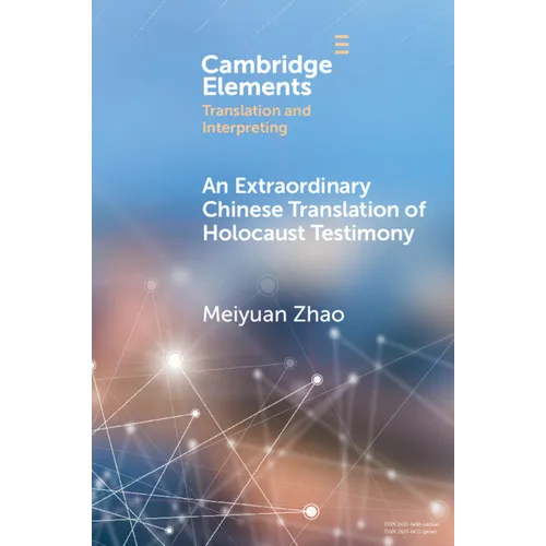 An Extraordinary Chinese Translation of Holocaust Testimony - Paperback