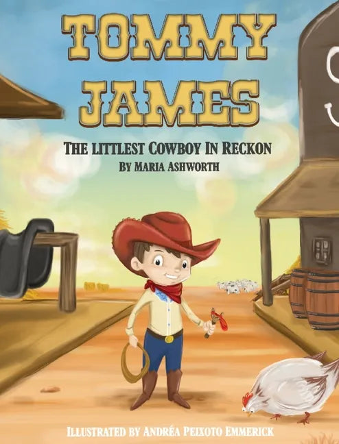 Tommy James The Littlest Cowboy In Reckon - Hardcover