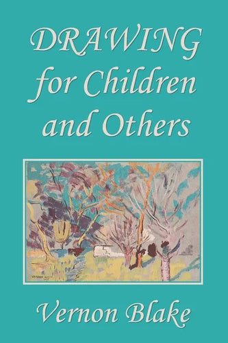 Drawing for Children and Others (Yesterday's Classics) - Paperback