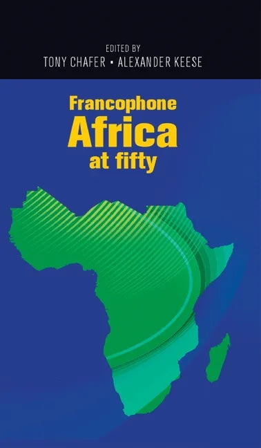 Francophone Africa at Fifty - Paperback