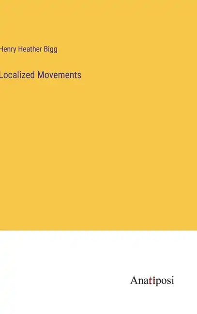 Localized Movements - Hardcover