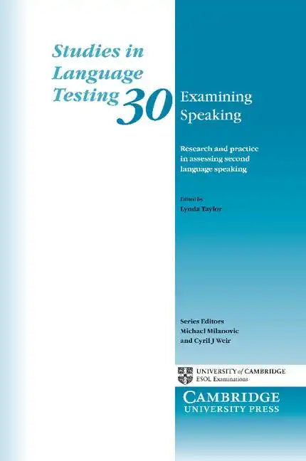 Examining Speaking: Research and Practice in Assessing Second Language Speaking - Paperback
