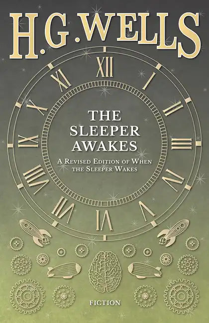 The Sleeper Awakes - A Revised Edition of When the Sleeper Wakes - Paperback