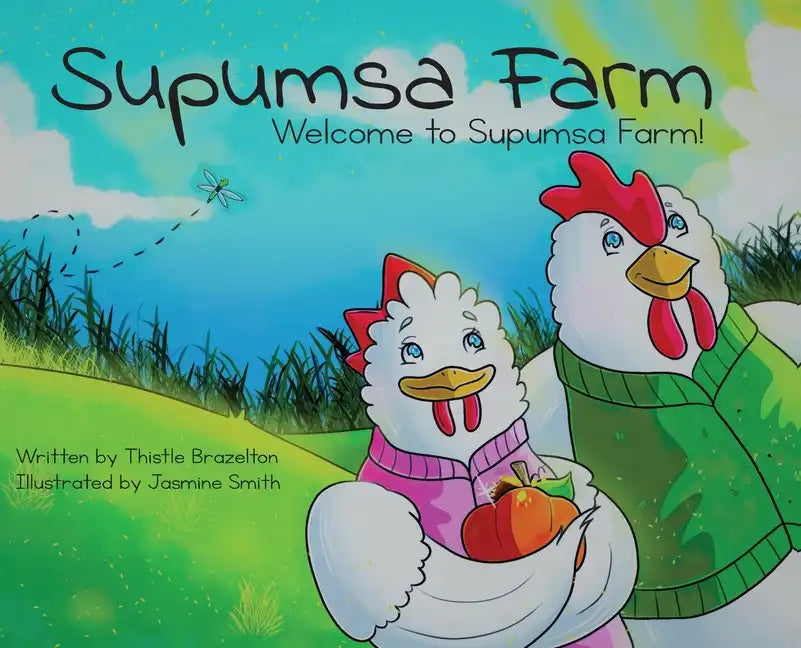 Supumsa Farm: Welcome to Supumsa Farm! - Hardcover