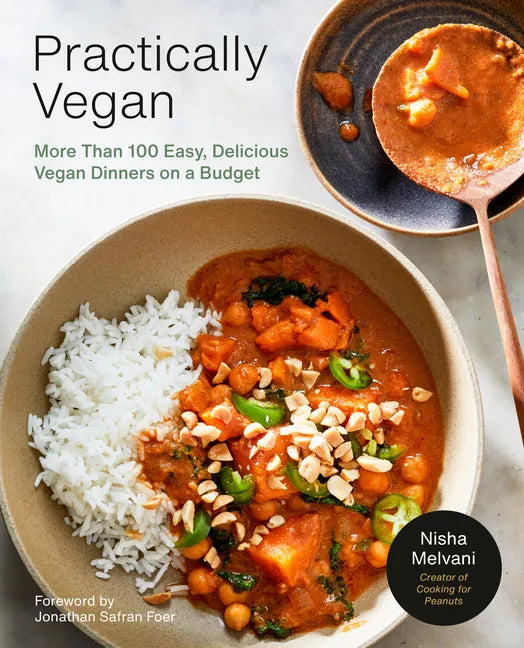 Practically Vegan: More Than 100 Easy, Delicious Vegan Dinners on a Budget: A Cookbook - Paperback