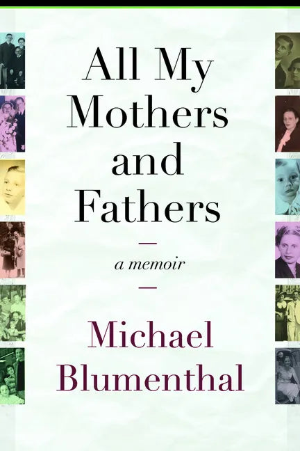 All My Mothers and Fathers: A Memoir - Paperback