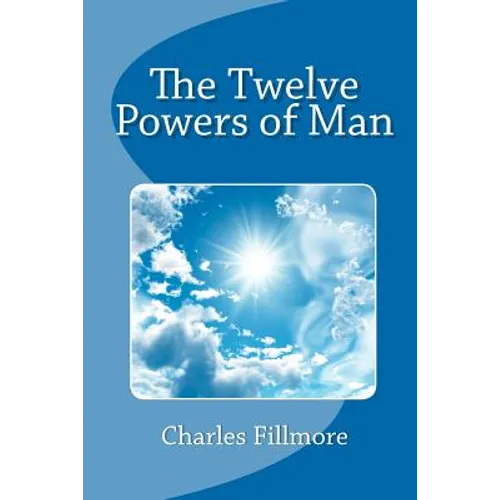 The Twelve Powers of Man - Paperback