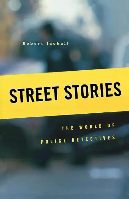 Street Stories: The World of Police Detectives - Paperback
